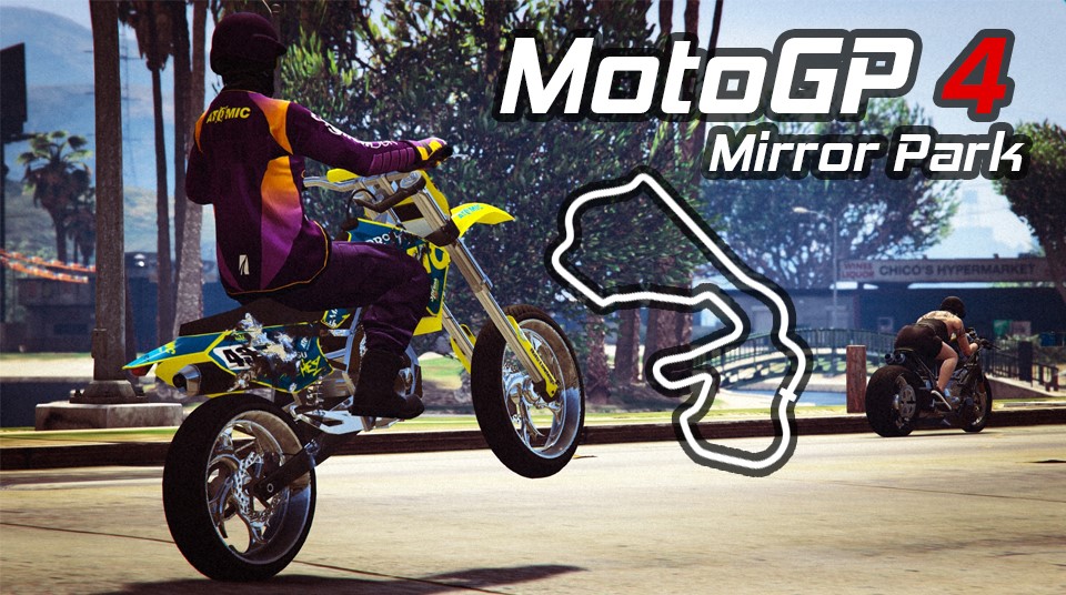 MotoGP 4 Mirror Park by Orange..Dub in Grand Theft Auto Online
